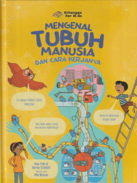 Image of Mengenal Tubuh Manusia dan Cara Kerjanya