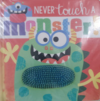 Image of Never Touch A Monster!