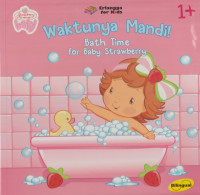 Image of Waktunya Mandi! : Bath Time For Baby Strawberry